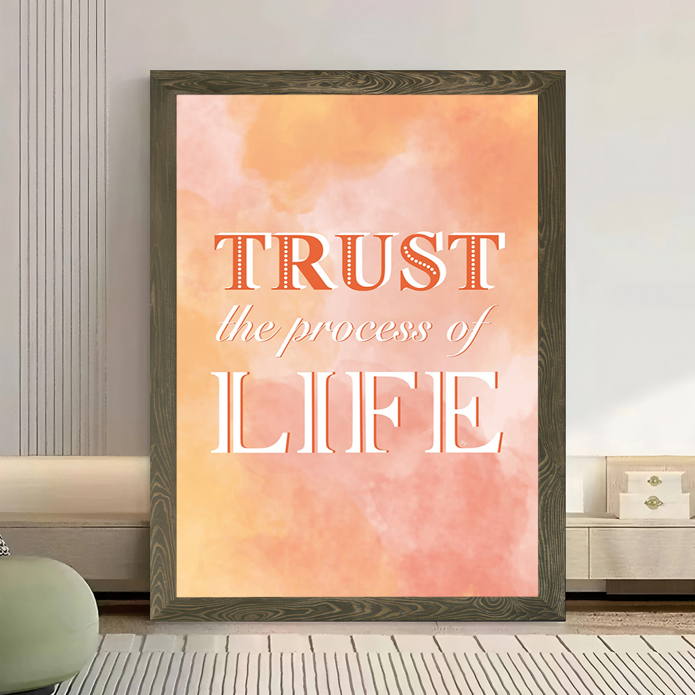 Trust the Process of Life Quot - Luxury Lifestyle Picture 评论和价格